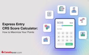 Express Entry CRS Score Calculator How To Maximize Your Points