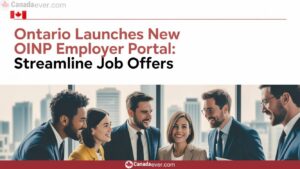 1 Ontario Launches New OINP Employer Portal Streamline Job Offers