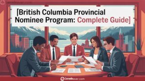 61 British Columbia Provincial Nominee Program Complete Guide