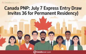 Canada PNP July 7 Express Entry Draw Invites 356 For Permanent Residency