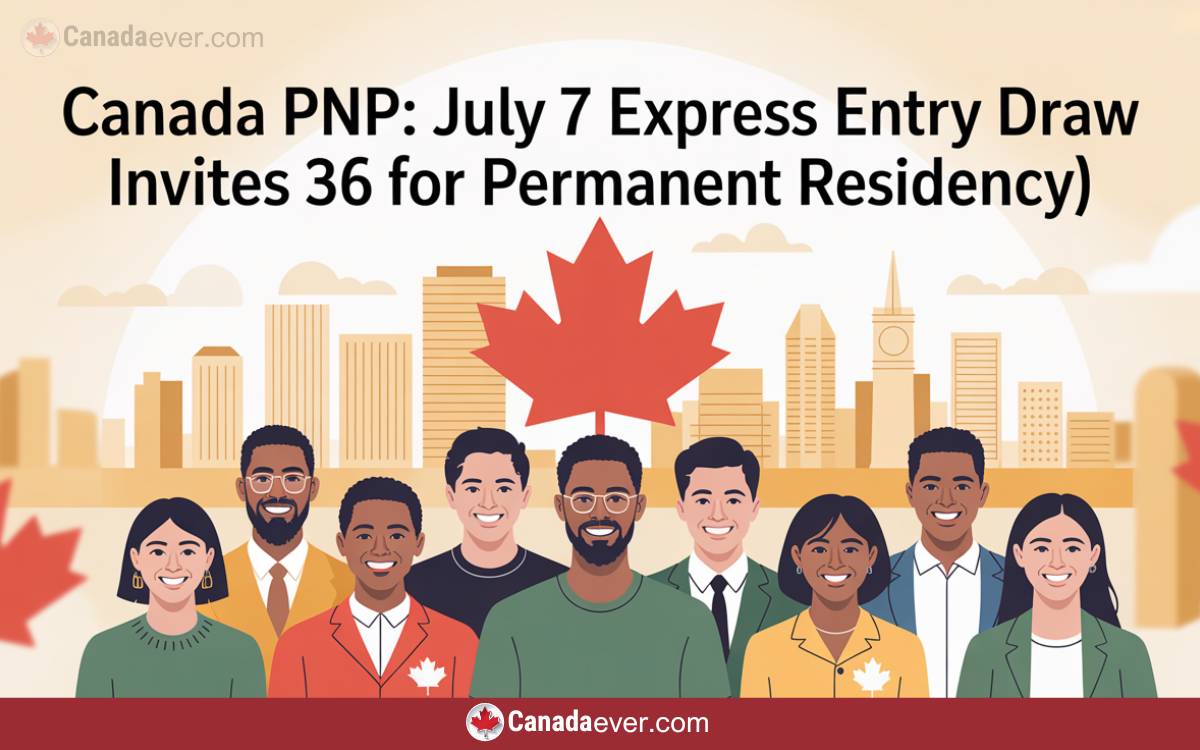 Canada PNP July 7 Express Entry Draw Invites 356 For Permanent Residency
